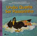 Ler Urubu Queria Ser Passarinho, do autor Moraes