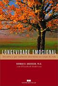 Ler LONGEVIDADE EMOCIONAL, do autor Elizabeth Anderson; Norman B. Anderson Ler LONGEVIDADE EMOCIONAL, do autor Elizabeth Anderson; Norman B. Anderson