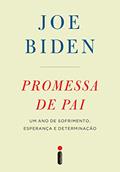 Ler Promessa de pai: Um ano de sofrimento, esperança e determinação, do autor Joe Biden