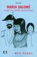 Ler Maria Salomé : A Inês De Castro Missioneira., do autor Ruy Nedel Ler Maria Salomé : A Inês De Castro Missioneira., do autor Ruy Nedel