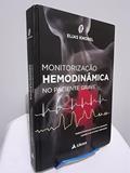 Ler Monitorização Hemodinâmica no Paciente Grave, do autor Murillo Santucci Cesar de Assunção; Hággeas da Silveira Fernandes
