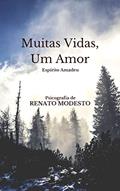 Ler Muitas Vidas, Um Amor, do autor Renato Modesto Ler Muitas Vidas, Um Amor, do autor Renato Modesto