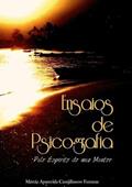 Ler Ensaios de Psicografia, do autor Márcia Aparecida Carajiliascov Ferraraz