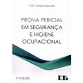 Ler Prova Pericial em Segurança e Higiene Ocupacional - 4ª Edição, do autor Tuffi Messias Saliba Ler Prova Pericial em Segurança e Higiene Ocupacional - 4ª Edição, do autor Tuffi Messias Saliba