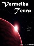Ler Vermelha Terra, do autor M. L. Bastilho Ler Vermelha Terra, do autor M. L. Bastilho