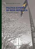 Ler Política externa na Nova República: os primeiros 30 anos, do autor Dawisson Belém Lopes Ler Política externa na Nova República: os primeiros 30 anos, do autor Dawisson Belém Lopes