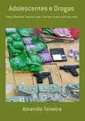 Ler Adolescentes e Drogas, do autor Amandio Teixeira