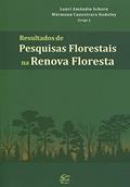Ler Resultados de Pesquisas Florestais na Renova Floresta, do autor Lauri Amândio Schorn
