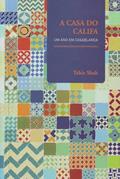 Ler A Casa do Califa: um ano em Casablanca, do autor Tahir Shah; Pedro Ribeiro