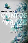 Ler Contos & Prazeres : NUNCA É TARDE PARA UM NOVO AMOR, do autor Larinha Vilhalba Ler Contos & Prazeres : NUNCA É TARDE PARA UM NOVO AMOR, do autor Larinha Vilhalba