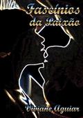 Ler Fascinios da Paixao, do autor Viviane Aguiar