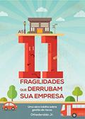 Ler As 11 Fragilidades Que Derrubam Sua Empresa: Obra inédita sobre gestão de riscos para todas as empresas, especialmente às pequenas e médias, do autor Othederaldo Jr. Jr. Ler As 11 Fragilidades Que Derrubam Sua Empresa: Obra inédita sobre gestão de riscos para todas as empresas, especialmente às pequenas e médias, do autor Othederaldo Jr. Jr.