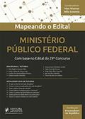 Ler Mapeando Edital MPF. Com Base no Edital do 29º Concurso, do autor Mila Gouveia; Alan Rogério Mansur Silva