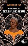 Ler Memórias de Teresa de Jesus, do autor Martinho Da Vila