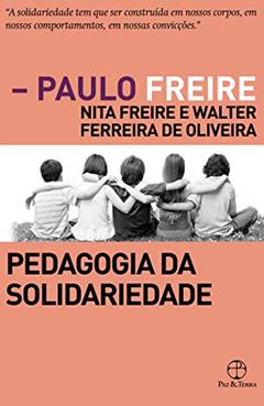 Pedagogia da solidariedade, do autor Walter Ferreira De Oliveira