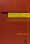 Ler Solidariedade ou competição?: Políticas e sistema de atenção à saúde na Alemanha, do autor Ligia Giovanella Ler Solidariedade ou competição?: Políticas e sistema de atenção à saúde na Alemanha, do autor Ligia Giovanella