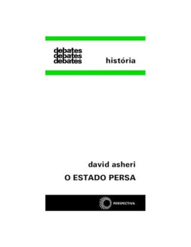 Ler O estado persa, do autor David Asheri