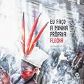 Ler Eu faço a minha própria flecha (Portuguese Edition), do autor Geraldo Melo; Karla Mourão