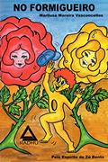 Ler No Formigueiro: Organização (Aventuras de Microcólus Livro 33), do autor Marilusa Moreira Vasconcellos Ler No Formigueiro: Organização (Aventuras de Microcólus Livro 33), do autor Marilusa Moreira Vasconcellos