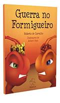 Ler Guerra no Formigueiro, do autor Roberto De Carvalho Ler Guerra no Formigueiro, do autor Roberto De Carvalho