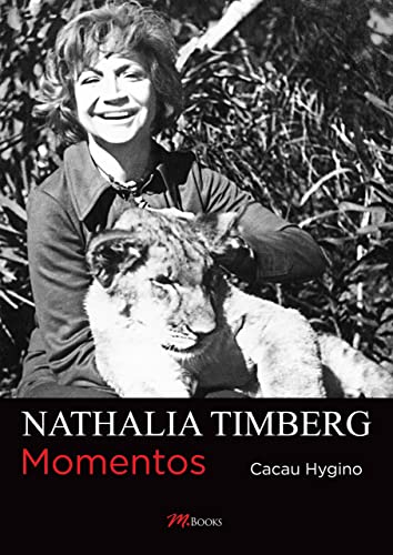 Ler Nathália Timberg: Momentos, do autor Cacau Hygino Ler Nathália Timberg: Momentos, do autor Cacau Hygino