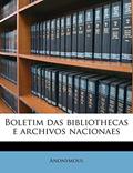 Ler Boletim das bibliothecas e archivos nacionaes, do autor Anonymous