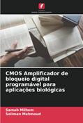 Ler CMOS Amplificador de bloqueio digital programável para aplicações biológicas, do autor Samah Milhem; Soliman Mahmoud