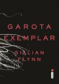 Ler Garota exemplar, do autor Gillian Flynn