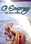 Ler O Emprego Dos Meus Sonhos (Loucas por Pornô Livro 7), do autor Nic Chaud