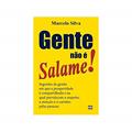 Ler Gente não é salame!, do autor MARCELO SILVA