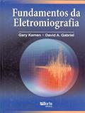 Ler Fundamentos da Eletromiografia, do autor Gary Kamen; David A. Gabriel Ler Fundamentos da Eletromiografia, do autor Gary Kamen; David A. Gabriel