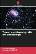 Ler T-scan e eletromiografia em odontologia, do autor Sayana Nazrine; Shivaprasad B. M.