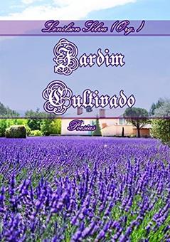 Jardim Cultivado, do autor Lenilson de Pontes Silva