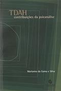 Ler TDAH: Contribuições da Psicanálise, do autor Marianna da Gama e Silva