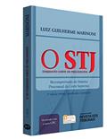 Ler O STJ Enquanto Corte de Precedentes. Recompreensão do Sistema Processual da Corte Suprema, do autor Luiz Guilherme Marinoni Ler O STJ Enquanto Corte de Precedentes. Recompreensão do Sistema Processual da Corte Suprema, do autor Luiz Guilherme Marinoni