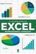 Ler O Grande Livro do Excel - Intermediário e Avançado, do autor Robério Gonçalves