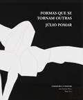 Ler Formas Que se Tornam Outras, do autor Júlio Pomar