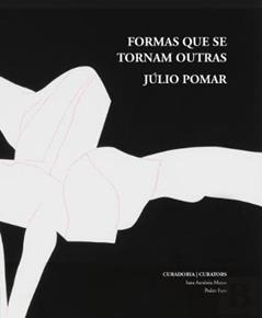 Formas Que se Tornam Outras, do autor Júlio Pomar