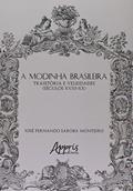 Ler A Modinha Brasileira: Trajetória e Veleidades (séculos XVIII-XX), do autor José Fernando Saroba Monteiro