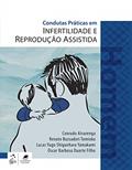 Ler Condutas Práticas em Infertilidade e Reprodução Assistida: Homem, do autor Dr. Conrado Alvarenga