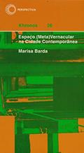 Ler Espaço (meta)vernácula na cidade contemporânea, do autor Marisa Barda
