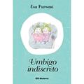 Ler Umbigo Indiscreto, do autor Eva Furnari