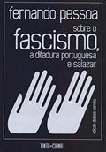 Ler Sobre o fascismo, a ditadura Portuguesa e salazar, do autor Fernando Pessoa