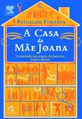 Ler A Casa da Mãe Joana, do autor Reinaldo Pimenta