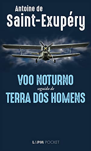 Ler Voo noturno seguido de Terra dos homens, do autor Antoine de Saint-Exupéry