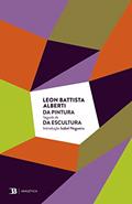 Ler Da Pintura seguido de Da Escultura, do autor Leon Battista Alberti; Isabel Nogueira