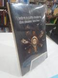 Ler Sobre o culto moderno dos deuses "fatiches": seguido de "Iconoclash", do autor Bruno Latour Ler Sobre o culto moderno dos deuses "fatiches": seguido de "Iconoclash", do autor Bruno Latour