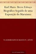 Ler Karl Marx: Breve Esboço Biográfico Seguido de uma Exposição do Marxismo, do autor Vladimir Ilitch Ulianov Lênin Ler Karl Marx: Breve Esboço Biográfico Seguido de uma Exposição do Marxismo, do autor Vladimir Ilitch Ulianov Lênin