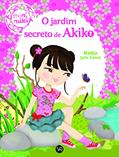 Ler O Jardim Secreto de Akiko (Coleção Minimiki), do autor Nadja Julie Camel Ler O Jardim Secreto de Akiko (Coleção Minimiki), do autor Nadja Julie Camel