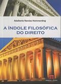 Ler A índole Filosófica do Direito, do autor Adalberto Narciso Hommerding